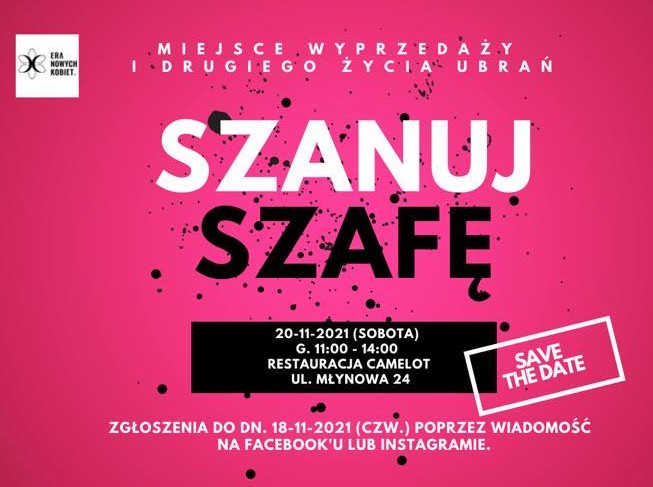 Intensywnie różowy plakat, wpadający w kolor fuksji, na którym znajduje się biały napis: szanuj oraz czarny: szafę. Pod spodem znajduje się czarny pasek, na którym na biało jest napisane: 20 listopada 2021 sobota, g. 11 -14 , Restauracja Camelot, ul. Młynowa 24