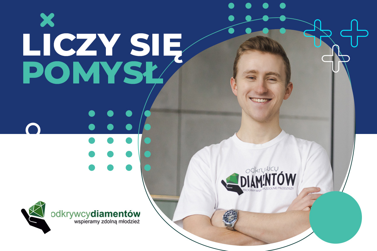 usmiechnięty młody chłopak, obok napis 'liczy się pomysł'