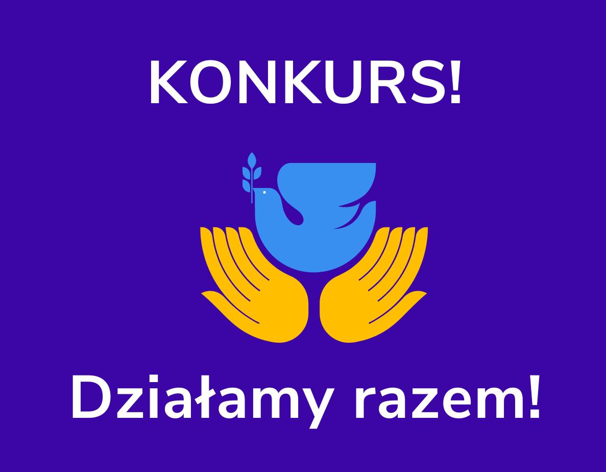 grafika przedstawia dłonie trzymające ptaszka, napis konkurs, działamy razem