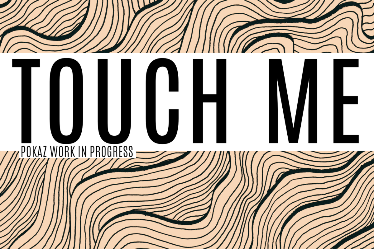 Plakat prezentuje napis Touch me
