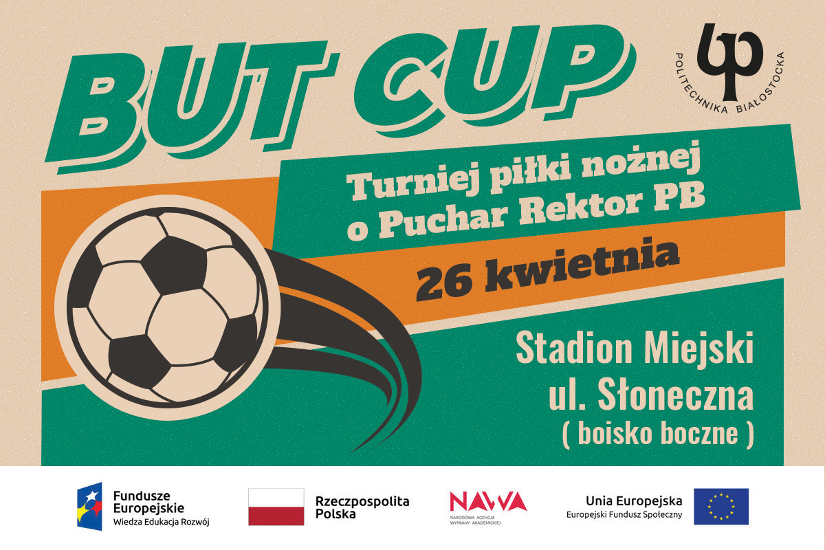 Turniej piłki nożnej BUT CUP o Puchar Rektor Politechniki Białostockiej