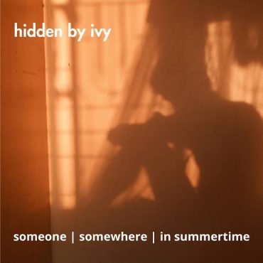 Hidden By Ivy - Someone Somewhere in Summertime - okładka